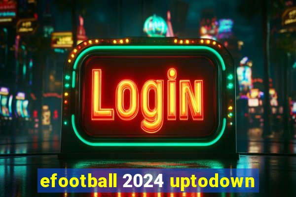 efootball 2024 uptodown